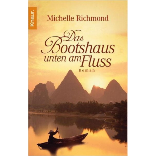 Michelle Richmond - Das Bootshaus unten am Fluss