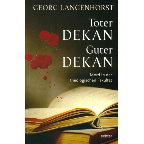 Georg Langenhorst - Toter Dekan - guter Dekan