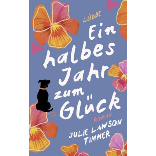 Julie Lawson Timmer - Ein halbes Jahr zum Glück