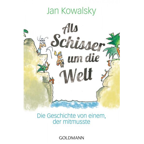 Jan Kowalsky - Als Schisser um die Welt