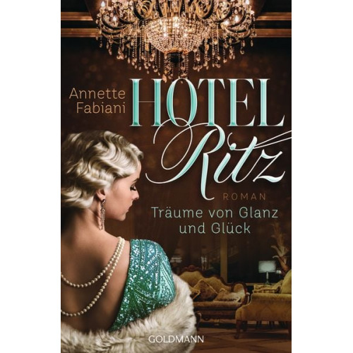 Annette Fabiani - Hotel Ritz. Träume von Glanz und Glück