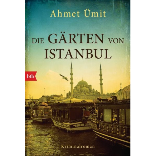 Ahmet Ümit - Die Gärten von Istanbul