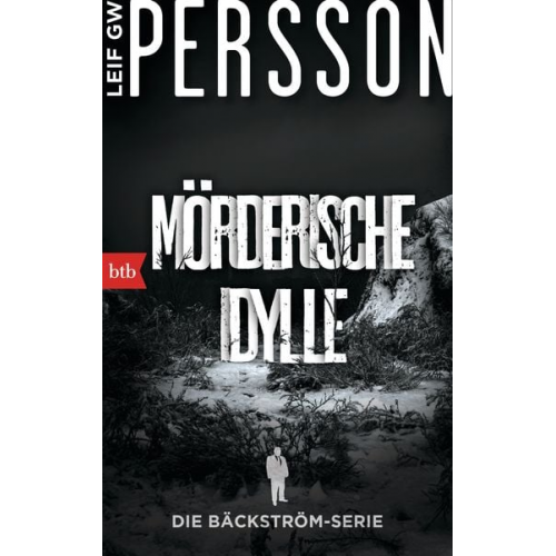 Leif GW Persson - Mörderische Idylle / Kommissar Bäckström Band 1