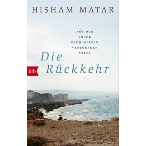 Hisham Matar - Die Rückkehr