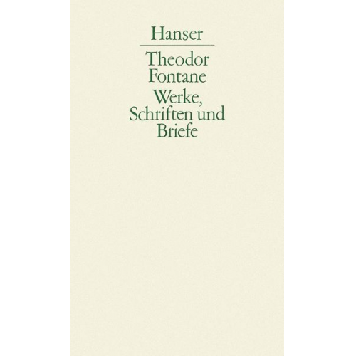 Theodor Fontane - Werke, Schriften und Briefe. 01/2. L'Adultera / Cecile / Irrungen, Wirrungen / Stine / Unwiederbringlich