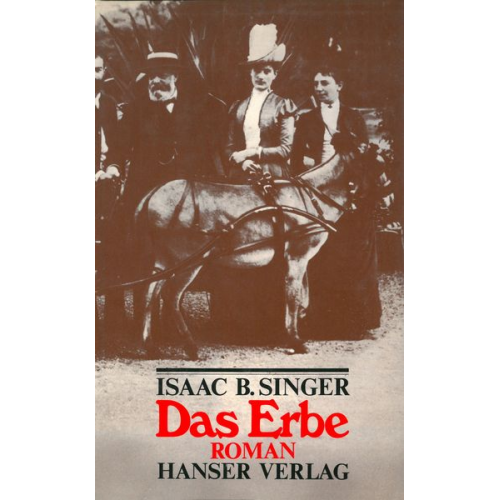 Isaac Bashevis Singer - Das Erbe