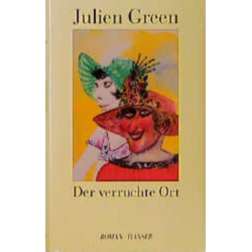 Julien Green - Der verruchte Ort