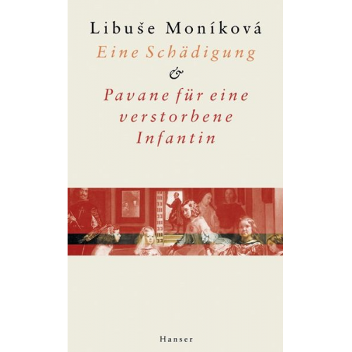 Libuse Moníková - Eine Schädigung und Pavane für eine verstorbene Infantin