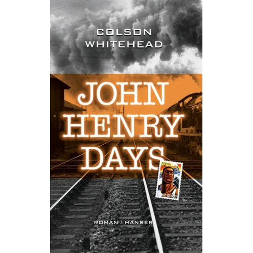 Colson Whitehead - John Henry Days