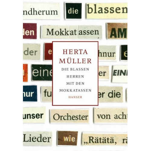 Herta Müller - Die blassen Herren mit den Mokkatassen