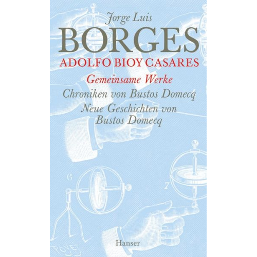 Jorge Luis Borges Adolfo Bioy Casares - Gesammelte Werke in zwölf Bänden. Band 12: Der gemeinsamen Werke zweiter Teil