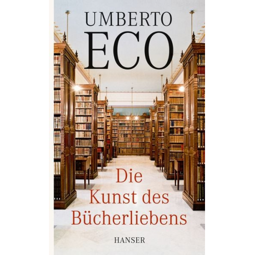 Umberto Eco - Die Kunst des Bücherliebens