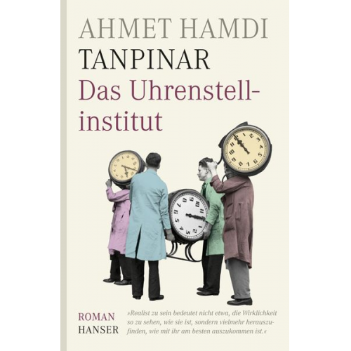 Ahmet Hamdi Tanpinar - Das Uhrenstellinstitut