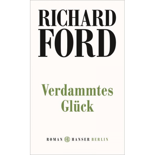 Richard Ford - Verdammtes Glück