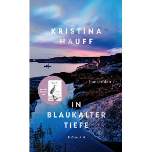 Kristina Hauff - In blaukalter Tiefe