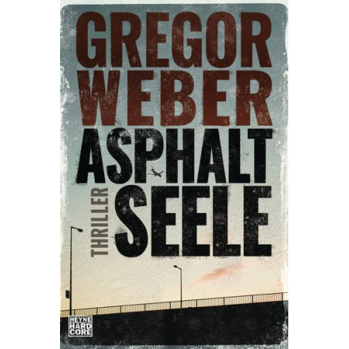 Gregor Weber - Asphaltseele