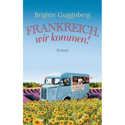 Brigitte Guggisberg - Frankreich, wir kommen!