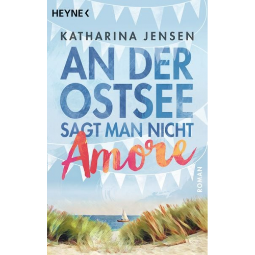 Katharina Jensen - An der Ostsee sagt man nicht Amore