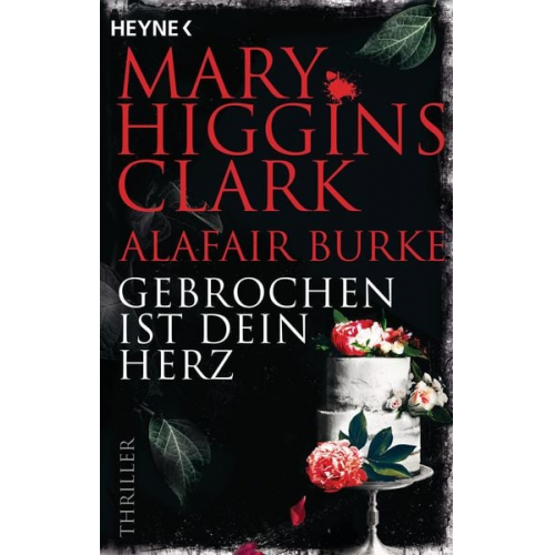 Mary Higgins Clark Alafair Burke - Gebrochen ist dein Herz