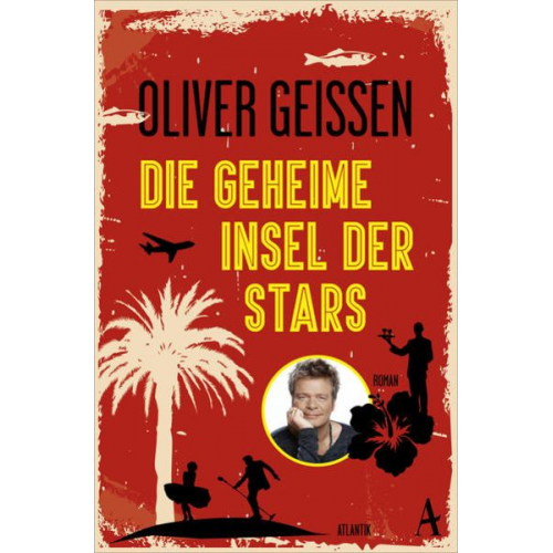 Oliver Geissen - Die geheime Insel der Stars