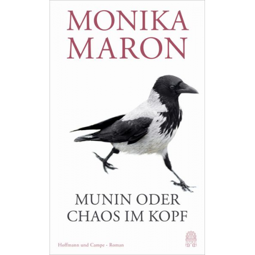 Monika Maron - Munin oder Chaos im Kopf