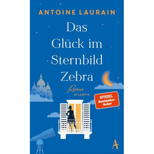 Antoine Laurain - Das Glück im Sternbild Zebra