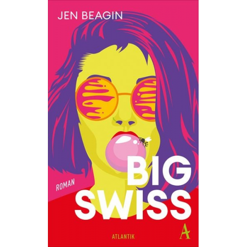 Jen Beagin - Big Swiss