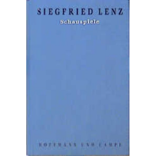 Siegfried Lenz - Werkausgabe in Einzelbänden / Schauspiele
