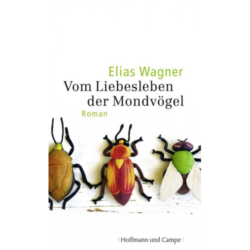 Elias Wagner - Vom Liebesleben der Mondvögel