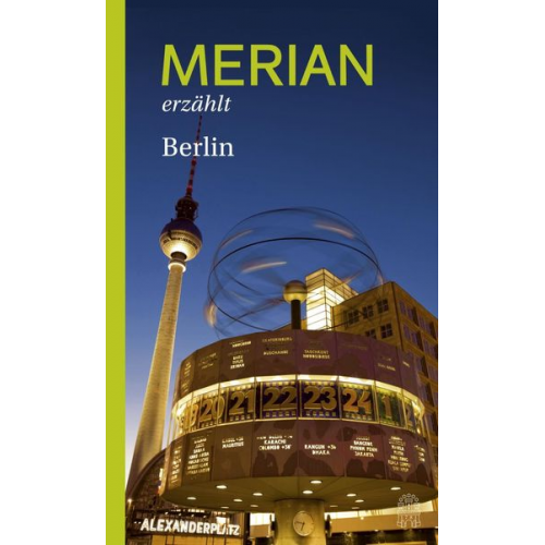 MERIAN erzählt Berlin