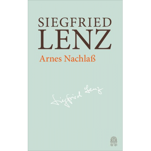 Siegfried Lenz - Arnes Nachlaß