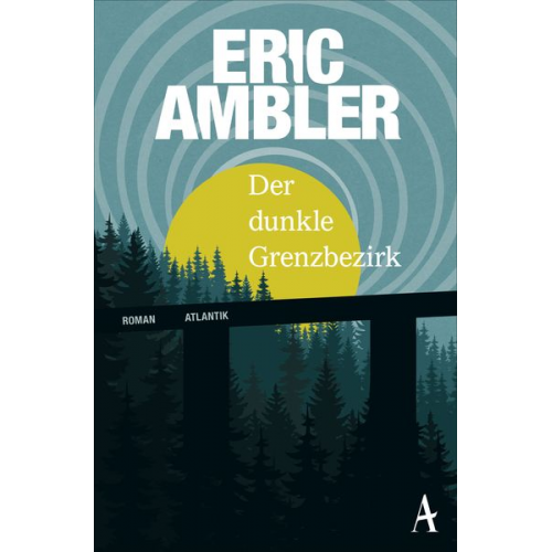 Eric Ambler - Der dunkle Grenzbezirk