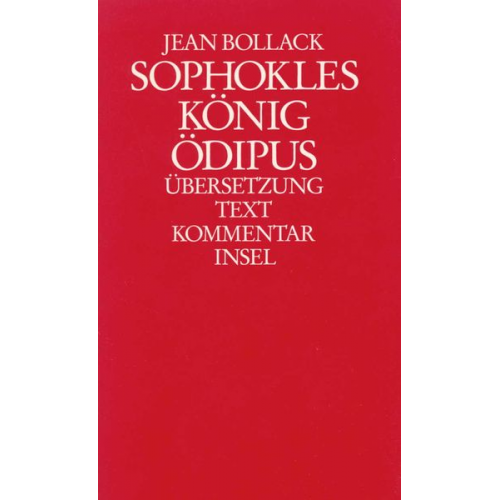 Jean Bollack - Sophokles. König Ödipus. Übersetzung / Essays