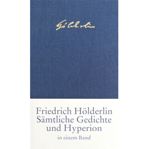 Friedrich Hölderlin - Sämtliche Gedichte und Hyperion