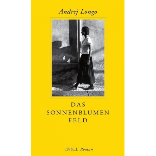 Andrej Longo - Das Sonnenblumenfeld