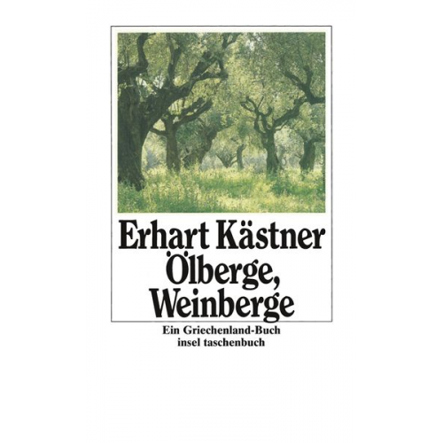 Erhart Kästner - Ölberge, Weinberge