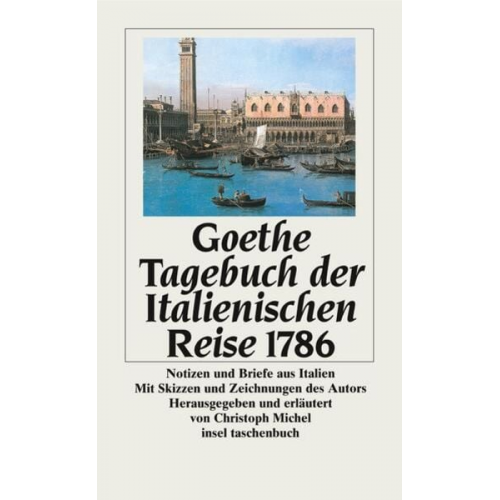 Johann Wolfgang von Goethe - Tagebuch der Italienischen Reise 1786