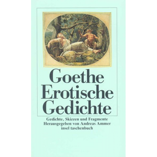 Johann Wolfgang von Goethe - Erotische Gedichte