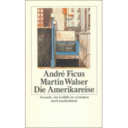 Martin Walser André Ficus - Die Amerikareise