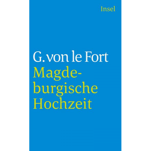 Gertrud Le Fort - Die Magdeburgische Hochzeit