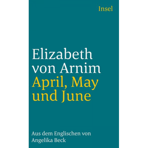 Elizabeth Arnim - April, May und June