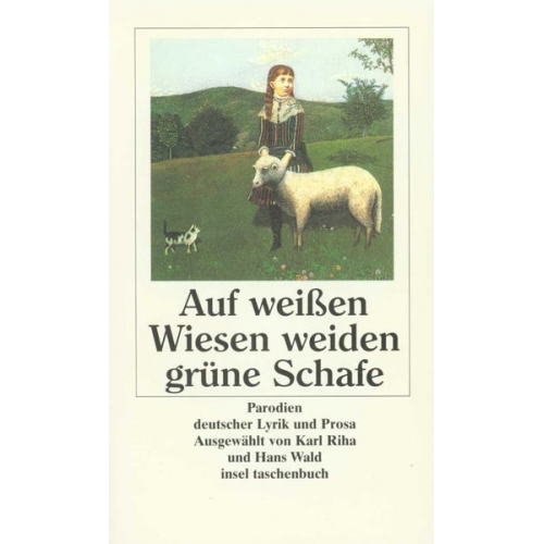 Karl Riha Hans Wald - Auf weißen Wiesen weiden grüne Schafe