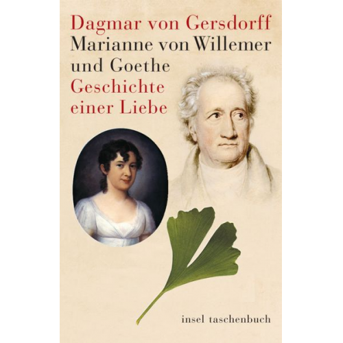 Dagmar Gersdorff - Marianne von Willemer und Goethe