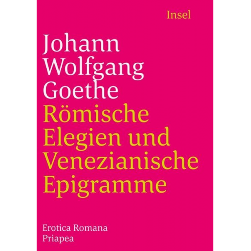 Johann Wolfgang von Goethe - Römische Elegien und Venezianische Epigramme