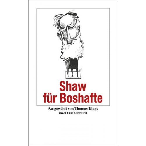 George Bernard Shaw - Shaw für Boshafte