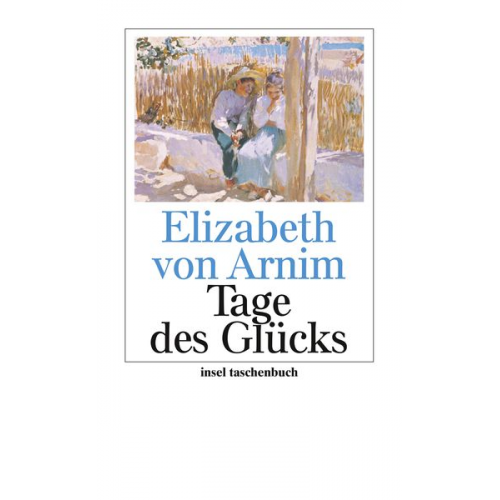 Elizabeth Arnim - Tage des Glücks