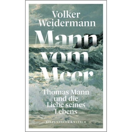 Volker Weidermann - Mann vom Meer