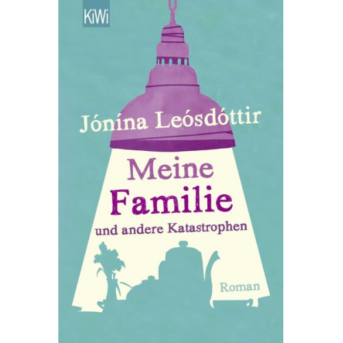 Jonina Leosdottir - Meine Familie und andere Katastrophen