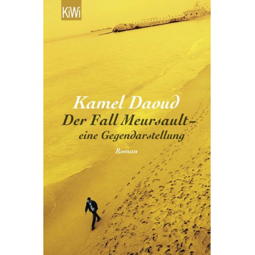 Kamel Daoud - Der Fall Meursault - eine Gegendarstellung