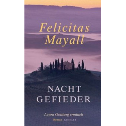 Felicitas Mayall - Nachtgefieder / Laura Gottberg Bd.7